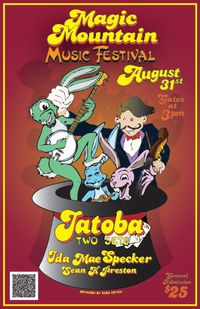 Magic Mountain Music Festival w/ Jatoba + Sean K. Preston