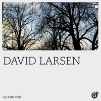 G2 and You by David Larsen