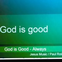 God is good (talk-along) by Jesus Music / Paul Roland Gogo