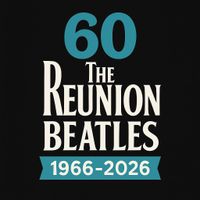 The Reunion Beatles - Fantasy Tribute