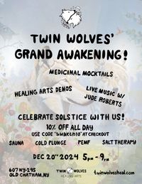 Twin Wolves Healing Arts- Grand Awakening Ceremony