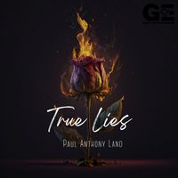 True Lies by Paul Anthony Land