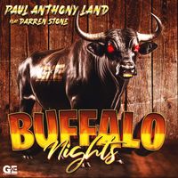 Buffalo Nights  by Paul Anthony Land X Darren Stone