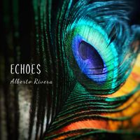 Echoes by Alberto Rivera