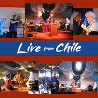 Live from Chile by Kimberly and Alberto Rivera