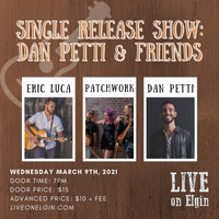 Single Release Show  w/ Patchwork & Eric Luca