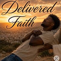 Faith by Delivered