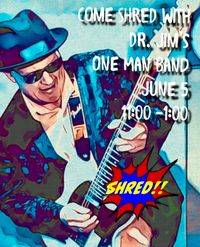 Dr. Jim’s One Man Band