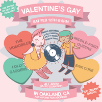 Valentine's Gay! (The Homobiles, Middle-Aged Queers, Lolly Gaggers, Erik Core)