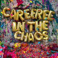 Carefree in the Chaos by Attaboy