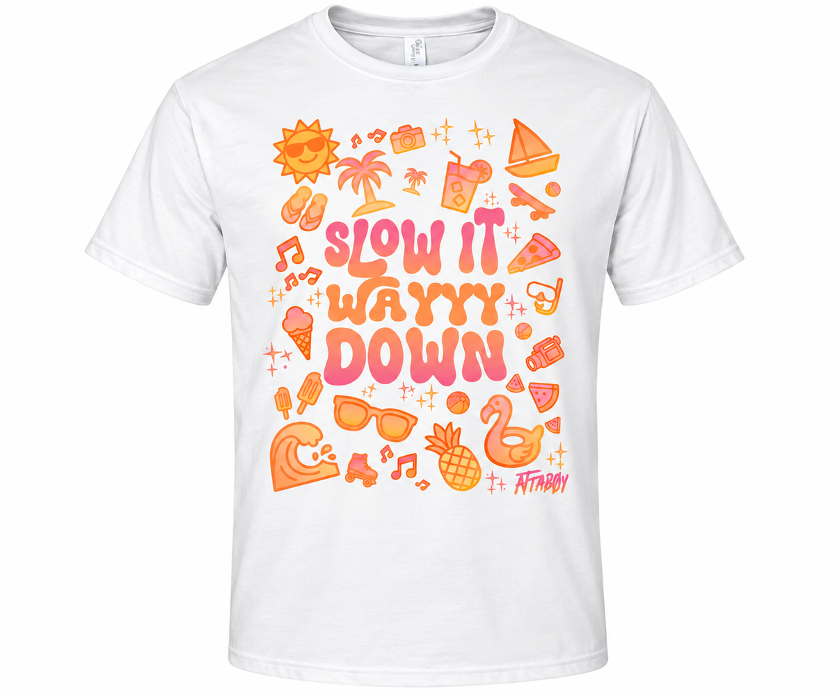 Slow It Wayyy Down Tee (White)