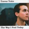 The Way I Feel Today - CD