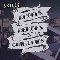 Angels, Demons, & Coin Flips by Aaron Skiles