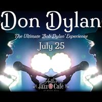 DON DYLAN - The Ultimate ‘Bob Dylan’ Experience
