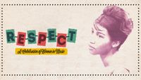R•e•s•p•e•c•t: A Celebration of Women in Music