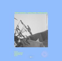 Tony Horses, Shralper, Porch Kiss - Stash Records