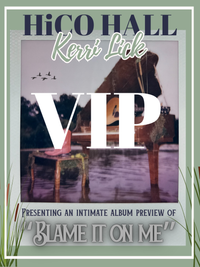 🐸VIP SEATS🐸  Intimate Album Preview At Hico Hall 