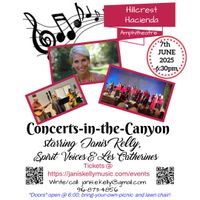 LIVESTREAM TIX: CONCERTS-IN-THE-CANYON WITH JANIS KELLY, SPIRIT VOICES AND LES CATHERINES