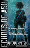 Echoes of Ash: Blood & Vinyl (2nd Edition Revised)