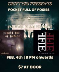 Further From The End & Pocket Full Of Posies 