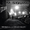 To KIll A Dead Man! - Vinyl
