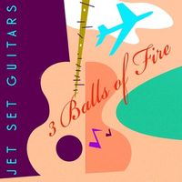 Jet Set Guitars by 3 Balls Of Fire