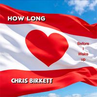 How Long by Chris Birkett