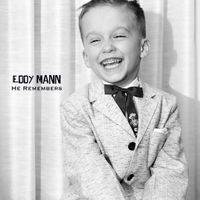 He Remembers "Single" by Eddy Mann