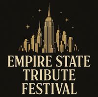 EMPIRE STATE TRIBUTE FESTIVAL