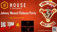 Johnny Weasel Release Party