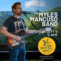 Myles Mancuso Band at West Kill Supply Kingston