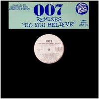 BBR008  Do You Believe (Remix) by 007