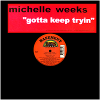 BBR035  Gotta Keep Tryin' by Michelle Weeks