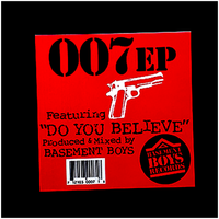 BBR007  Do You Belive/By God/See the Light by 007