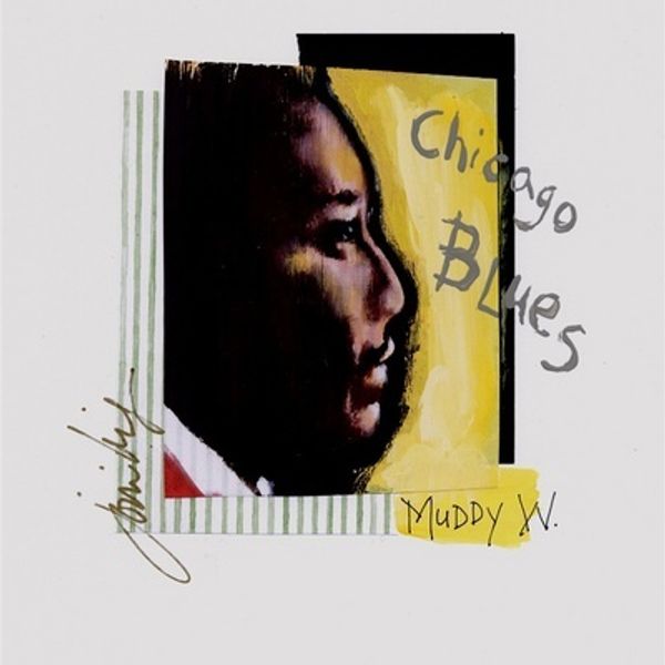 Muddy Waters / Chicago Blues
