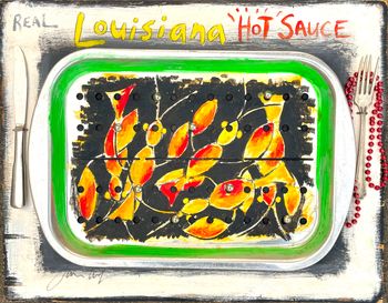Real Louisiana Hot Sauce /  $200.
