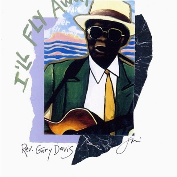 Rev. Gary Davis / I'll Fly Away