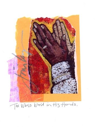 Gospel Hands / Whole world In His Hands (red) 8x10 Mixed Media Collage on paper / signed & framed Price: $35.

