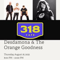 The 318 Cafe! Orange G  w/ Desdmona!