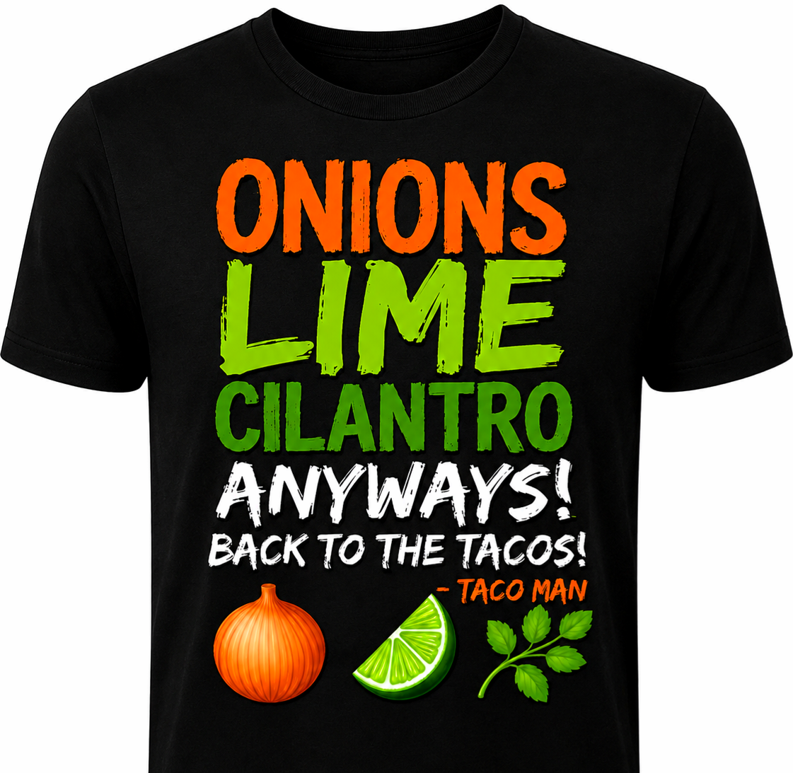 Onions Lime Cilantro - Kids (Only)