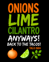 Onions Lime Cilantro - Kids (Only)