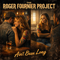 Ain't been Long  by The Roger Fournier Project 