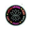 3" Sticker If Lotus Grows in MUD...
