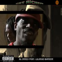 Get Richer by Al Deezy, Lilsexo Bheezie