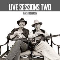 RamseyRoberson Live Sessions Two by Eric Ramsey and Robby Roberson