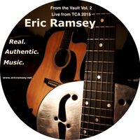From the Vault Vol. 2 - Live from TCA 2015 by Eric Ramsey