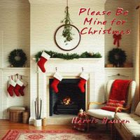 Please Be Mine for Christmas by Harris Hausen