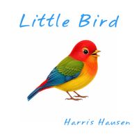 Little Bird by Harris Hausen