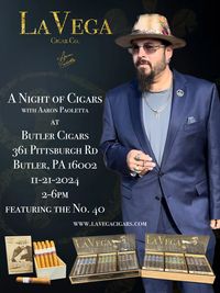 LaVega Cigars @ Butler Cigar Lounge