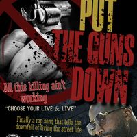 Put The Guns Down by Big Popa 